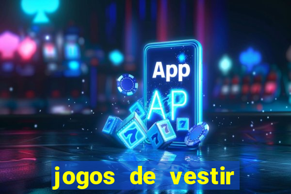 jogos de vestir pessoas ricas